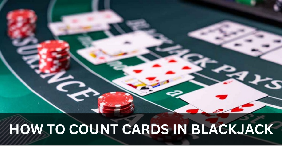 how to count cards in blackjack